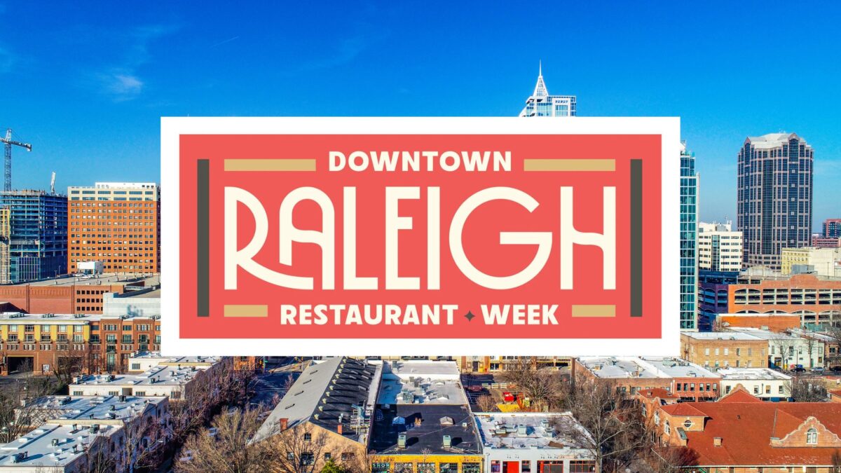 Downtown Raleigh Restaurant Week 2025